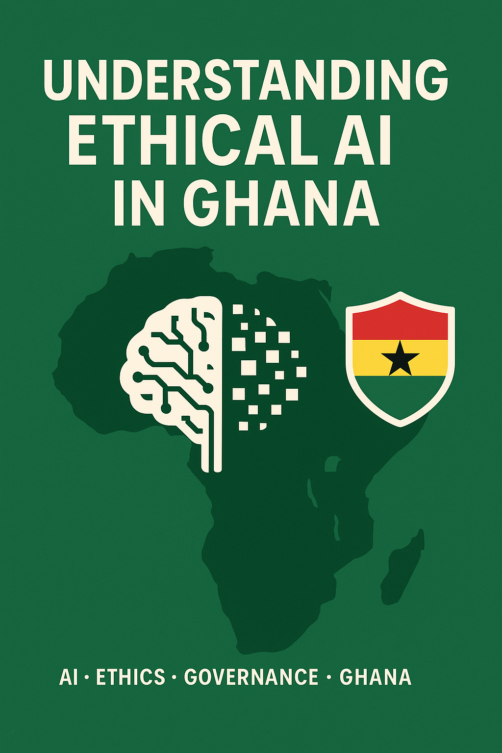 Understanding Ethical AI in Ghana: From Compliance to Public Trust